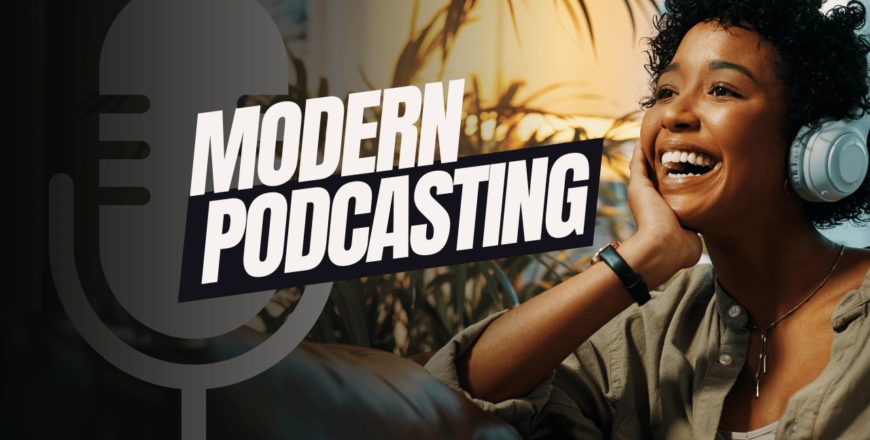 modern-podcasting